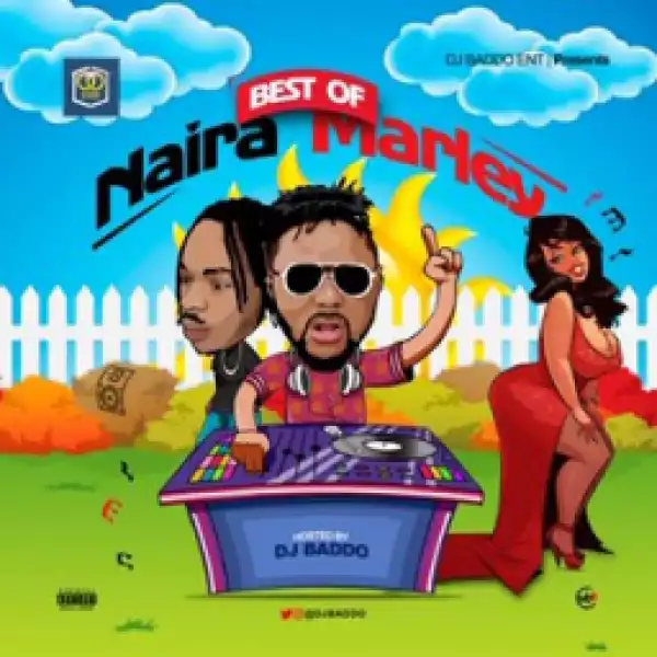Dj Baddo - Best Of Naira Marley Mix